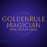 Golden Rule Magician series with Steffan Soule